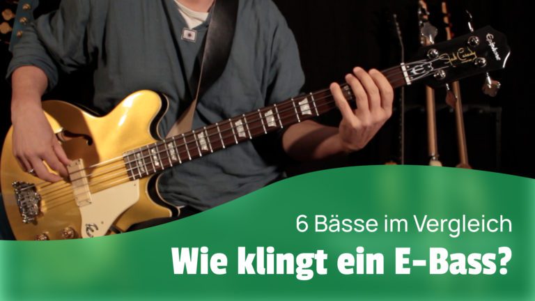 Wie klingt ein E-Bass? 6 Bassmodelle im Vergleich.